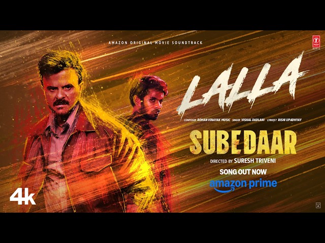 Lalla Lyrics English Translation – Vishal Dadlani | Subedaar