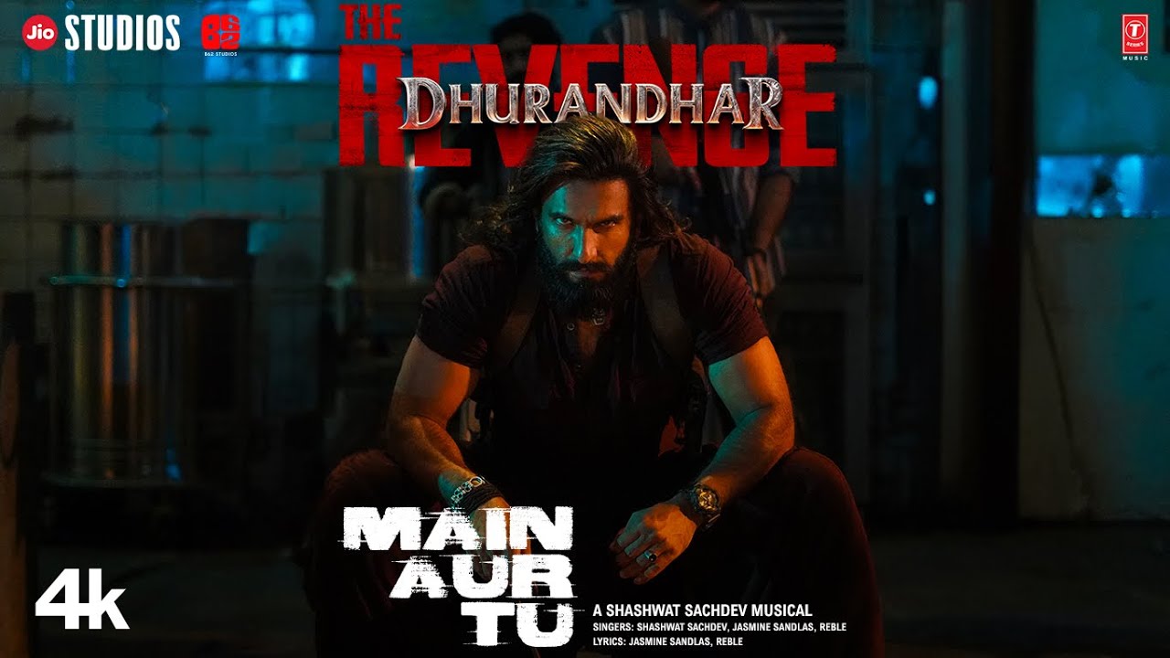 Main Aur Tu Lyrics English Translation – Dhurandhar 2