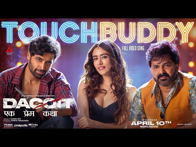 Touch Buddy Lyrics English Translation – Dacoit | Pawan Singh, Jonita Gandhi